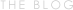 THE BLOG